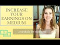 2 Methods for Beginners on Medium to Earn More Money, Increase Followers, and Get More Reads