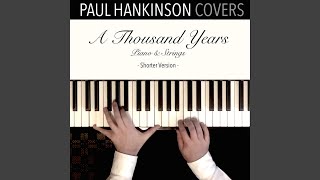 A Thousand Years (Piano & Strings Shorter Version)