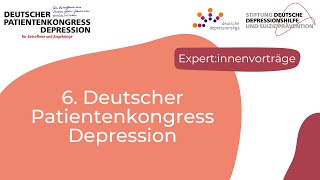 6. Deutscher Patientenkongress Depression: Eröffnung