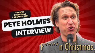 Pete Holmes Hilariously Describes ‘Best Christmas Pageant Ever’ in 3 Words (It’s Not What You Think)