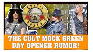 The Cult Mock Guns N' Roses Green Day Opener Rumor