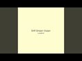 Drift Dream Ocean