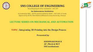 Integrating 3D Printing into the Design Process | Krishnakumar R | SNS Institutions