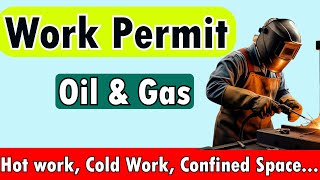Types of Work Permit | Oil and Gas Industry