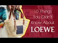 10 Things You Didn't Know About Loewe