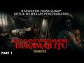 Kau Gantung jasadku Di Kamar Itu - PART 1 - By Diosetta