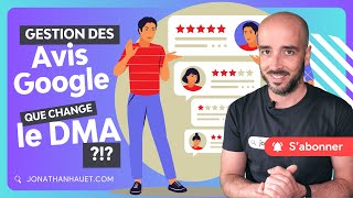 Révolution DMA : Google Change la Donne pour les Avis Clients !