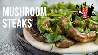 Mushroom Steaks | Everyday Gourmet S11 Ep78