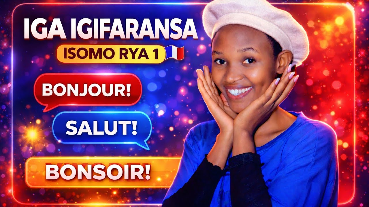 Iga Igifaransa Isomo Rya 1 Youtube