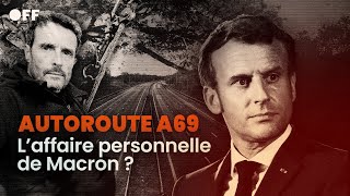 Autoroute A69 : l'affaire personnelle de Macron ?