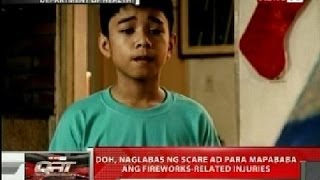 QRT: DOH, naglabas ng scare ad para mapababa ang fireworks-related injuries