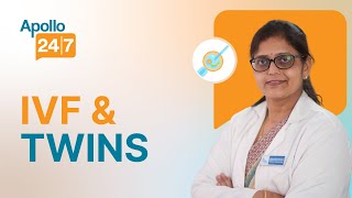 What are the Chances of Having Twins with IVF? | Dr. Sushmita Prakash