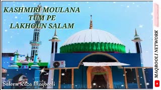 Kashmiri Maulana Tum Pe Lakhon Salam | Kashmiri Maulana Salam | Hangal Shareef