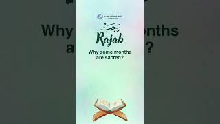 Why Rajab is a Sacred Month?