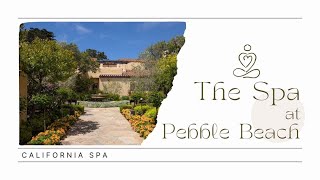 Spavelous Talks: The Spa at Pebble Beach: Where Ocean Meets Ultimate Relaxation