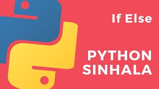 Python Sinhala (Part 19) - If Else