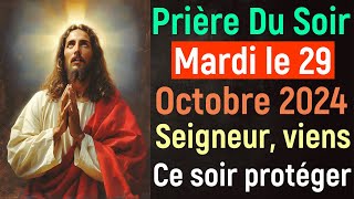 🙏 Prière du Soir - Mardi 29 Octobre 2024 avec Évangile du Soir et Psaume Protection pour Dormir