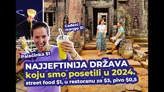 JEFTINA DRŽAVA sa BOGATOM istorijom IDEALNA za svakog putnika - Zašto treba posetiti KAMBODŽU?