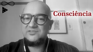 O QUE É A CONSCIÊNCIA? CONCEITO E METAFÍSICA | Rodrigo Petronio