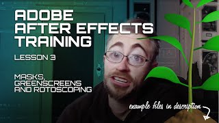 Adobe After Effects Beginner Training - Lesson 3 - Masks, Green screens and rotoscoping