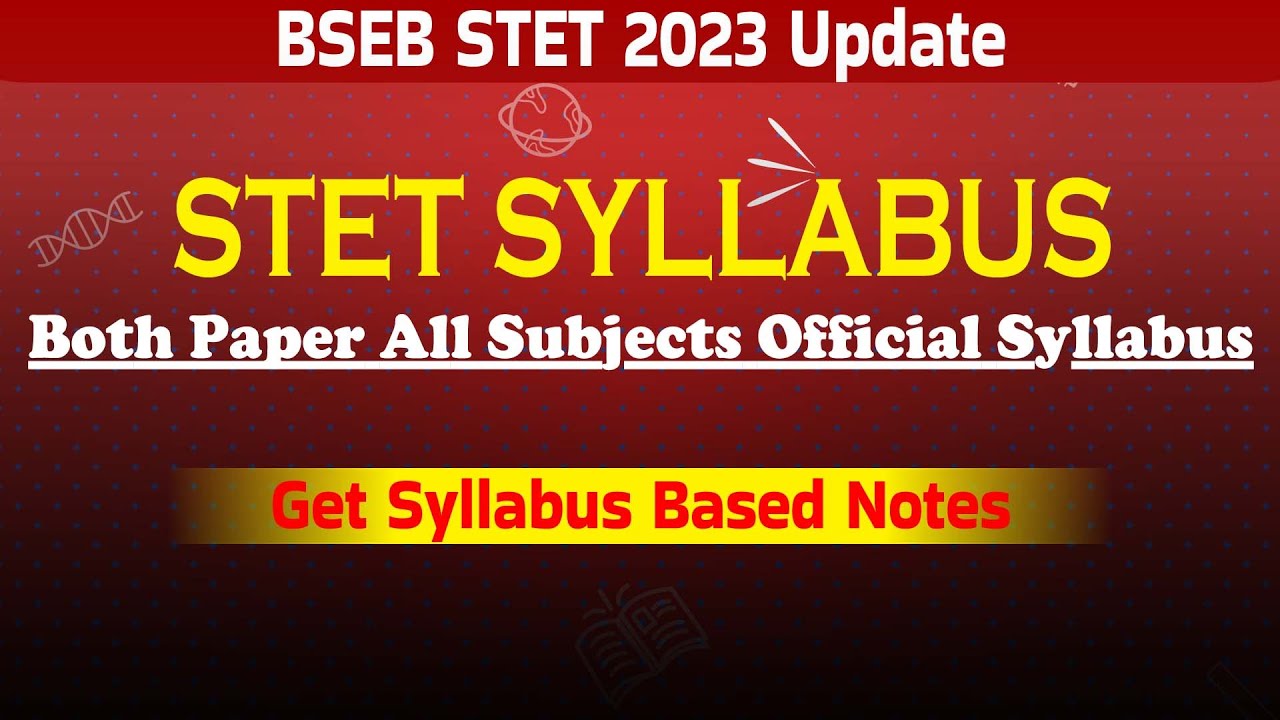 Bihar STET Official Syllabus Out - बिहार STET 2023 पाठ्यक्रम - Get STET ...