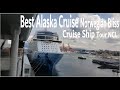 Alaska Adventure With Norwegian Bliss Cruise Ship  - 7 Ports of Call & Full Ship Tour - Awesome Trip