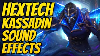 HEXTECH KASSADIN ABILITIES | Sound Effects | League of Legends | FREE DOWNLOAD
