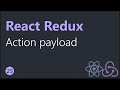 React Redux Tutorials - 25 - Action payload