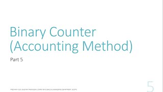 W1.L3.P2 - Binary Counter (Accounting Method)