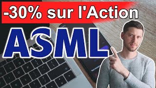 Action ASML : -30% en 6 mois… opportunité ou danger ? (Éligible PEA)