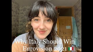 EUROVISION 2021 - WHY ITALY SHOULD WIN