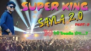 Sayla 2.0 New Timli 🫶🏻 Super King Band 🥁 2024-25  Trending Super King