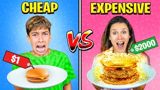 CHEAP Vs EXPENSIVE Food Challenge!