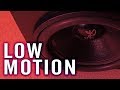 Low Motion (Bass Tester) [Audio]