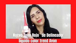 Nuevo Tono Rojo de los delineadores  líquidos color trend Avon 2022