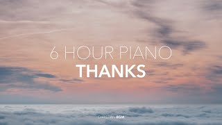 [6시간] 감사찬양 CCM 피아노 연주모음 - Thanks / CCM Piano Compilation / Worship / Pray / Healing / Sleep