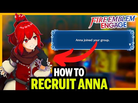 How To Recruit Anna Fast & Easy in Fire Emblem Engage