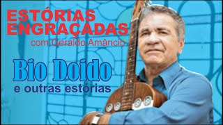 Bio Doido - Causos com Geraldo Amâncio