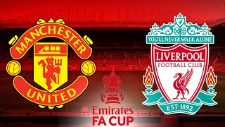 Manchester United vs Liverpool 24/1/2021 FA Cup