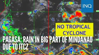 Pagasa: Rain in big part of Mindanao due to ITCZ