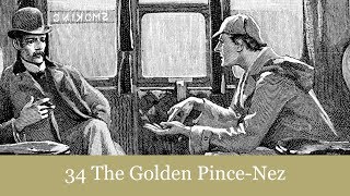 34 The Golden Pince-Nez from The Return of Sherlock Holmes (1905) Audiobook