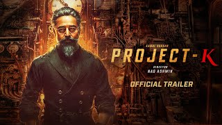 Project-K Part 1 - Official Trailer 2024 | Prabhas | Amitabh B | Kamal Haasan | Deepika P