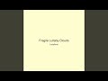 Fragile Lullaby Clouds