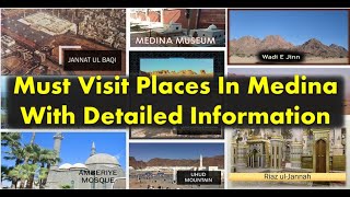 Informative Guide of the Must Visit Places In Medina, Saudia Arabia | Famous Ziayarats In Madina