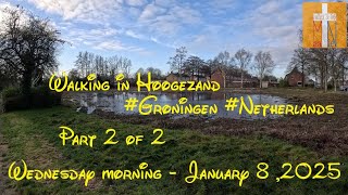 Walking in Hoogezand #NL - January 8, 2025 (Part 2 of 2) #Hoogezand