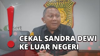 Aset Harvey Moeis Disita, Sandra Dewi Dicekal Pergi ke Luar Negeri?