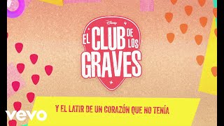 El Latido (De "El club de los Graves" I Disney+ I Lyric video)