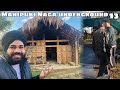 How I accidentally meet Naga underground in Mao village Manipur