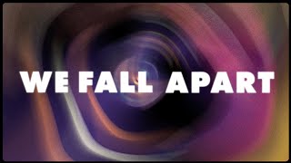 BDRMM - We Fall Apart (Visualizer Lyric Video)