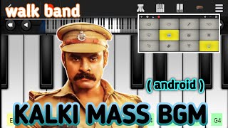 Compose kalki Mass Bgm on android app (walk band) | piano tracks | Mobile cover